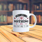 Nothing On valentine's Day