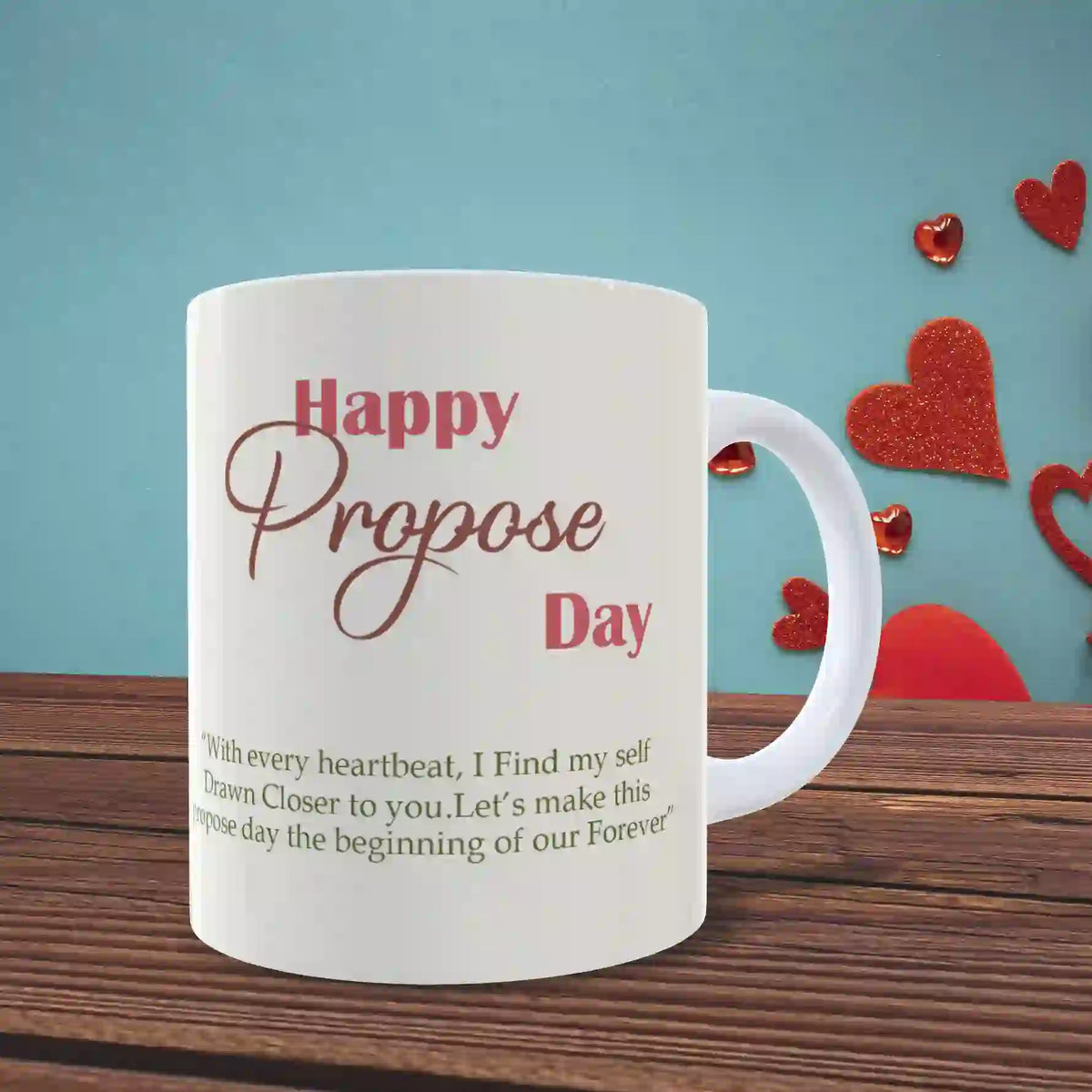 Happy Proposed Day Mug